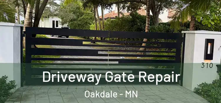 Driveway Gate Repair Oakdale - MN