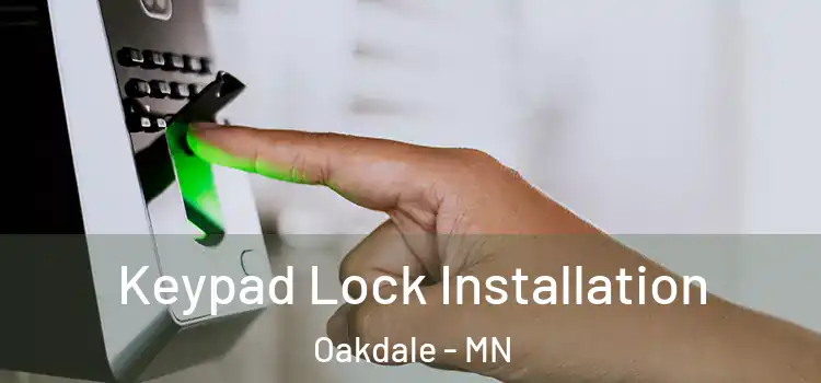 Keypad Lock Installation Oakdale - MN